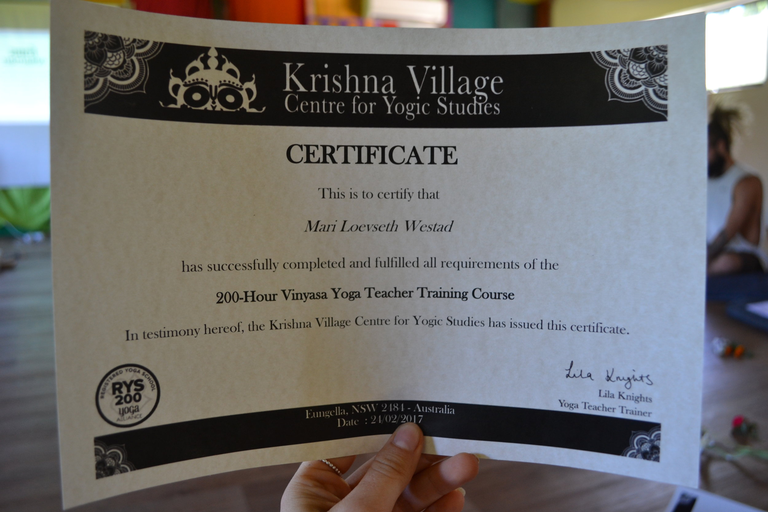  It's all in writing; I am now officially a certified yoga teacher. What a blessing to work doing something I love! 